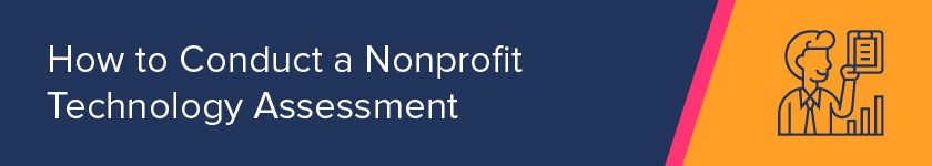 How do you conduct a nonprofit technology assessment?