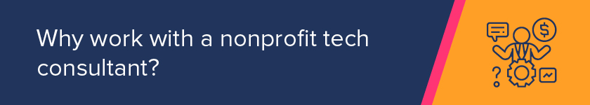 Why should your nonprofit invest in nonprofit technology consulting?