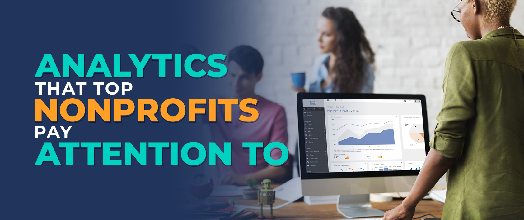 13+ Analytics that Top Nonprofits Pay Attention To