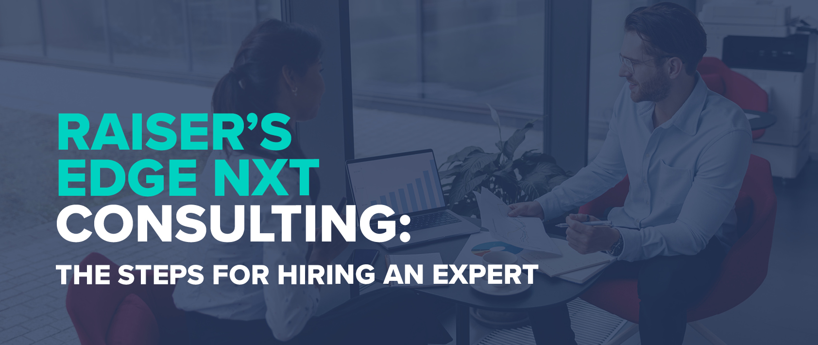 Raiser’s Edge NXT Consulting: 5 Steps for Hiring an Expert