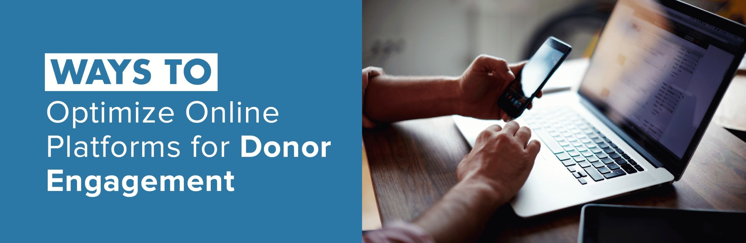 6 Ways to Optimize Online Platforms for Donor Engagement