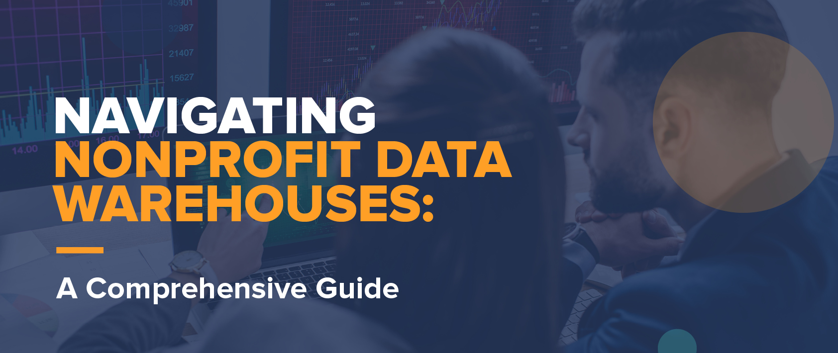 Navigating Nonprofit Data Warehouses: A Comprehensive Guide