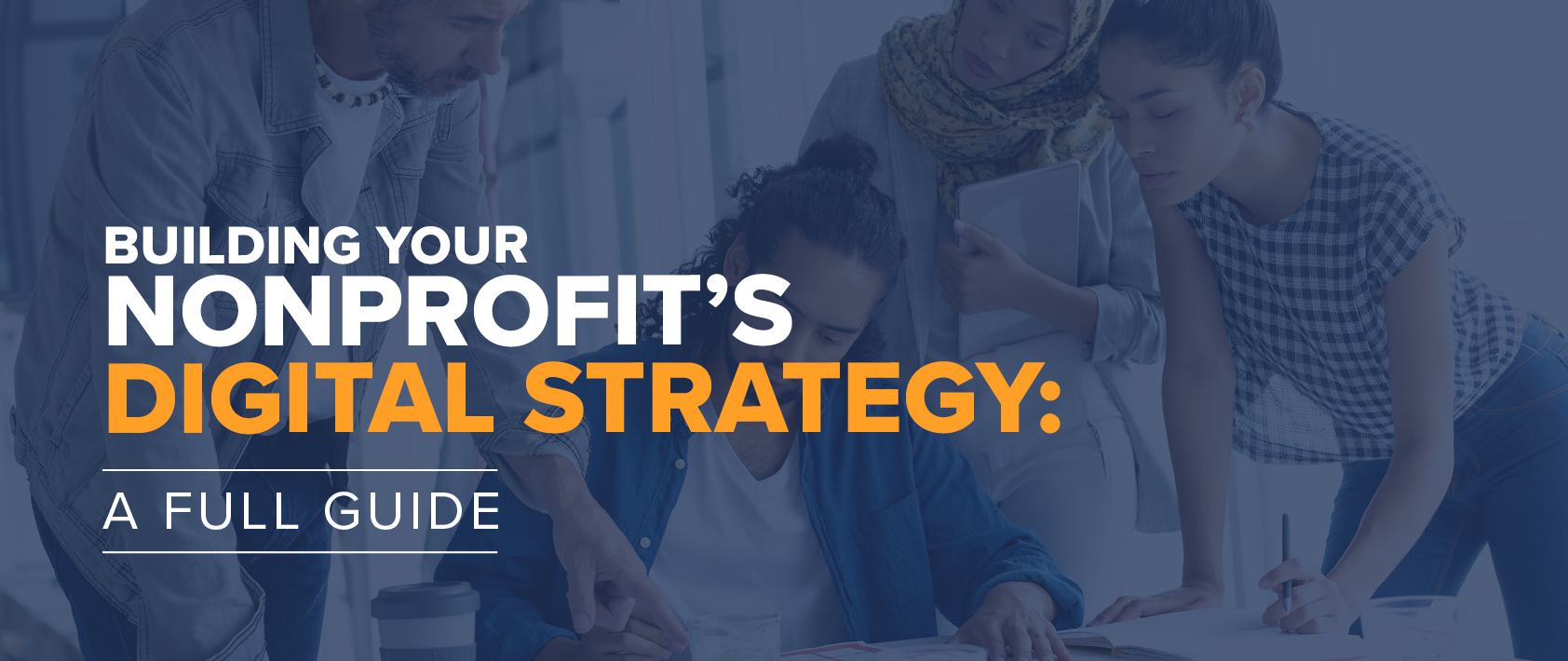 Feature image for our blog post on nonprofit digital strategy