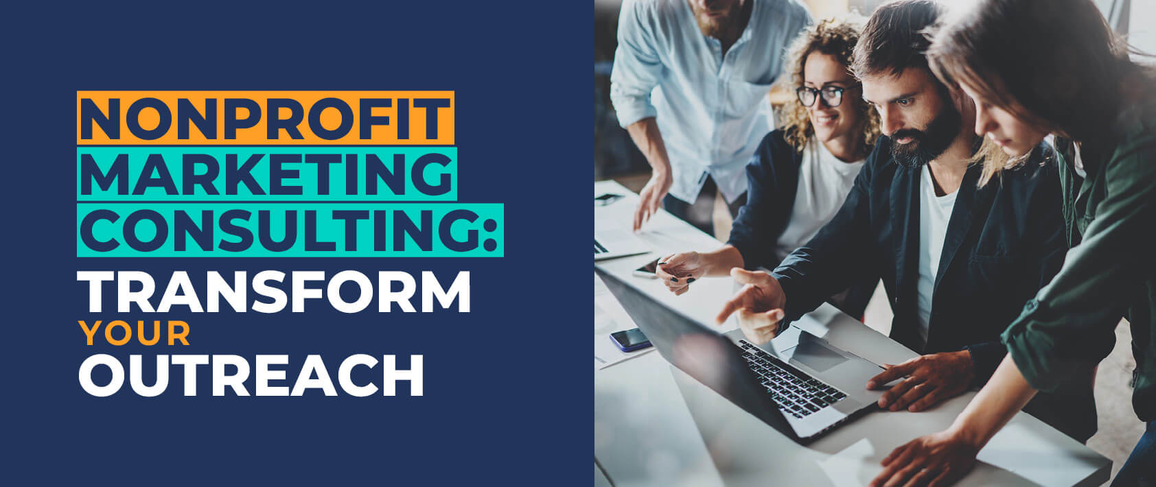 Nonprofit Marketing Consulting: Transform Your Outreach